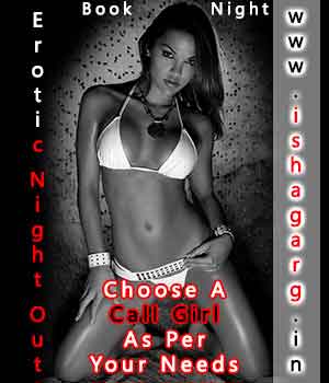 Erotic Night Out With Delhi Call Girls Erotic Night Out With Delhi Call Girls